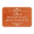 š„Funny āThis Is My Happy Place Donāt F*ck It Upā Flannel Doormat𤣠(Premium Quality)