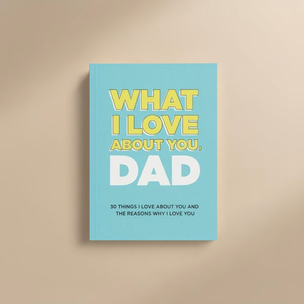 WHAT I LOVE ABOUT YOU - FILL-IN JOURNAL (Premium Quality)
