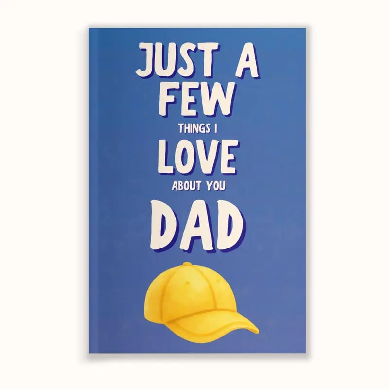 Just A Few Things I Love About You Dad Personalized Gift for Dad Father's Day Gift Fill In The Blank Memory Book Gift Idea For Dad (Premium Quality)
