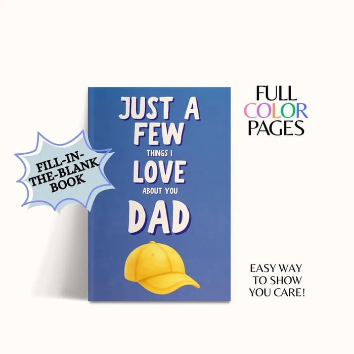 Just A Few Things I Love About You Dad Personalized Gift for Dad Father's Day Gift Fill In The Blank Memory Book Gift Idea For Dad (Premium Quality)