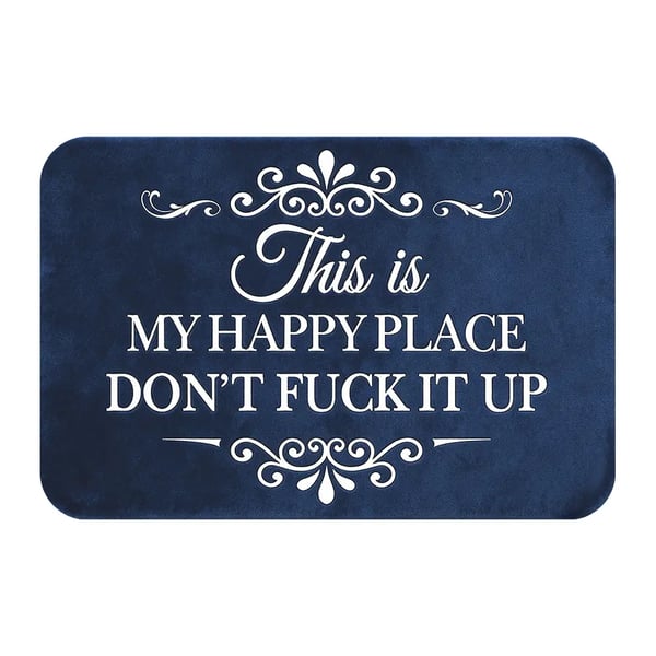 🔥Funny “This Is My Happy Place Don’t F*ck It Up” Flannel Doormat🤣 (Premium Quality)